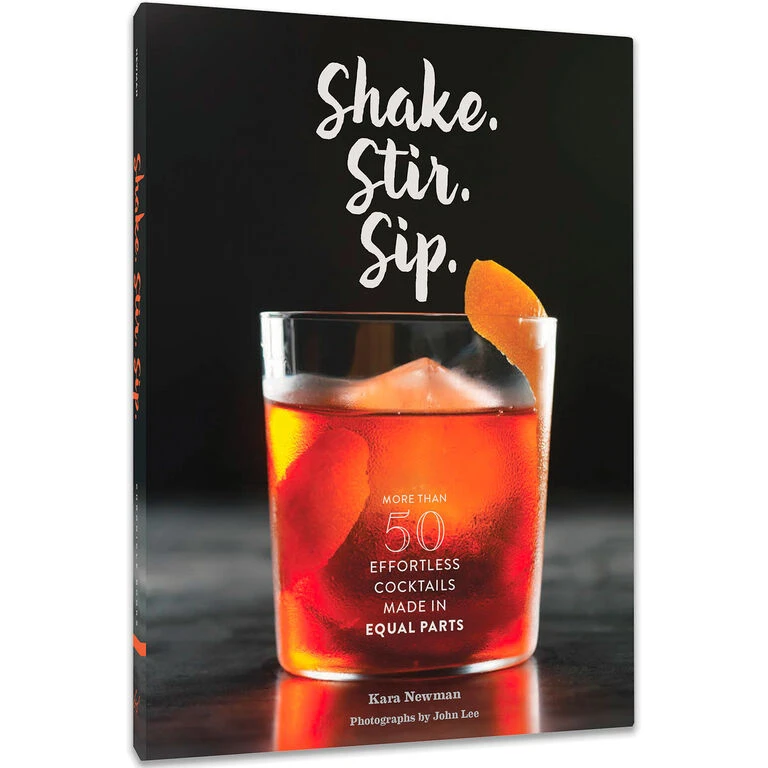 Shake Stir Sip: More Than 50 Effortless Cocktails Book 1 Shake Stir Sip: More Than 50 Effortless Cocktails Book